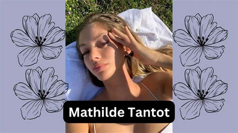 mathilde tantot leaked|@mathildestantot 